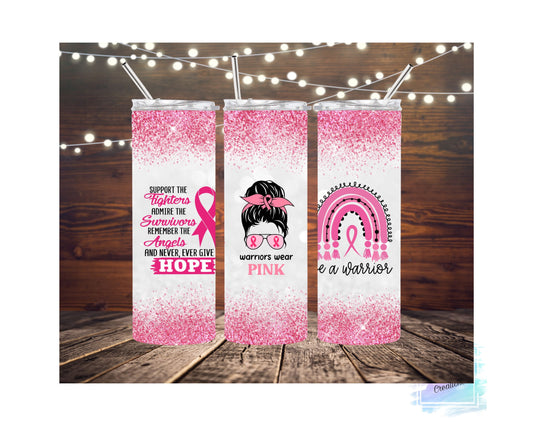 Breast Cancer Awareness Warriors Wear Pink Tumbler