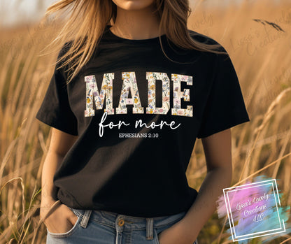 Made For More Shirt