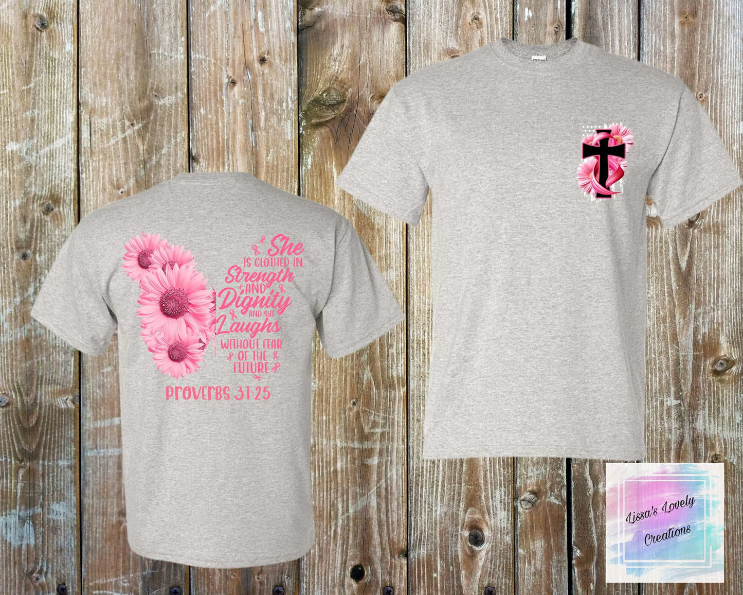 Breast Cancer Awareness Proverbs 31:25 Shirt