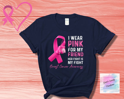 Breast Cancer Awareness I wear Pink for Shirt