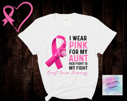 Breast Cancer Awareness I wear Pink for Shirt