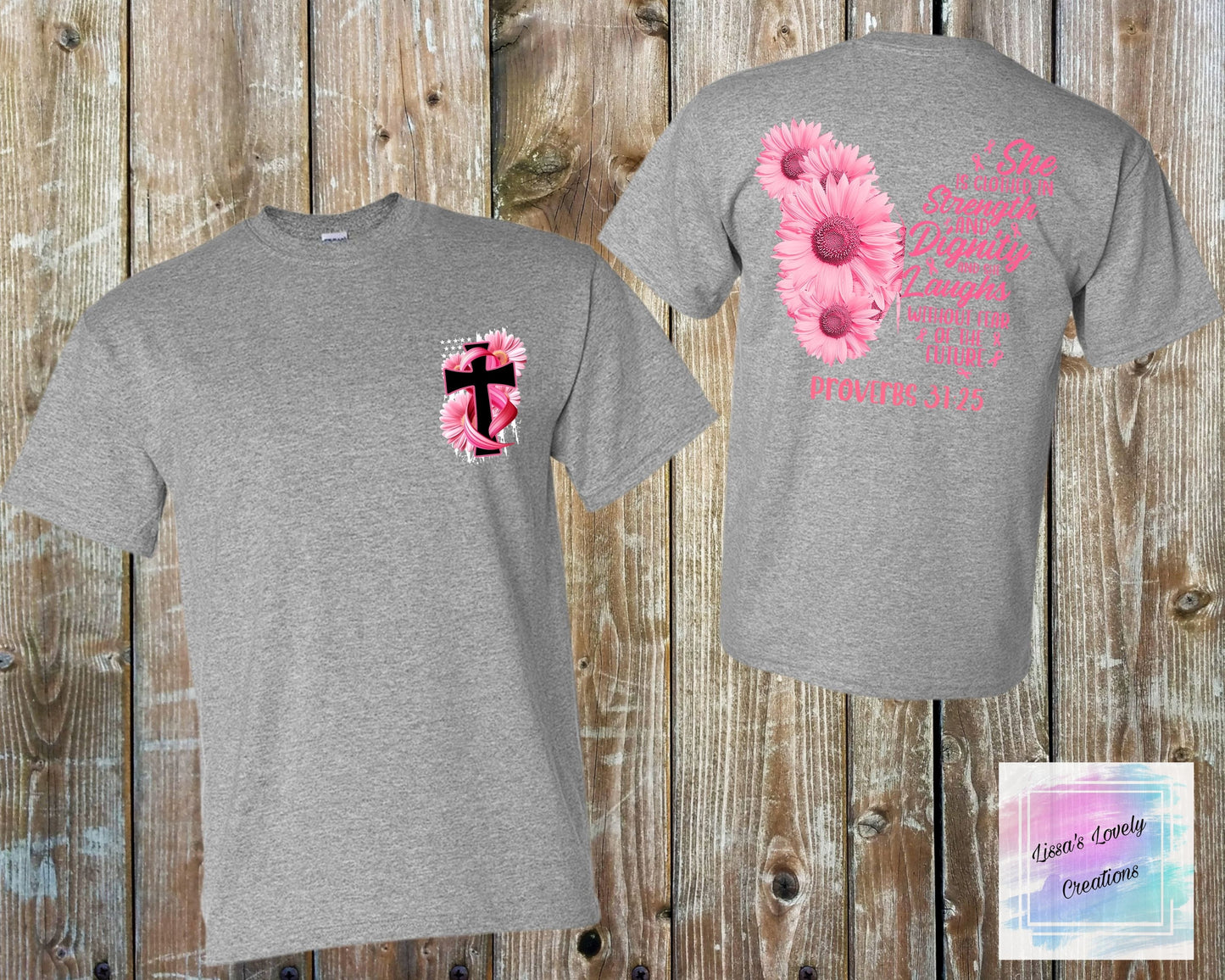 Breast Cancer Awareness Proverbs 31:25 Shirt