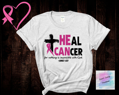 Breast Cancer Awareness Support Heal Cancer Luke 1:37 Shirt