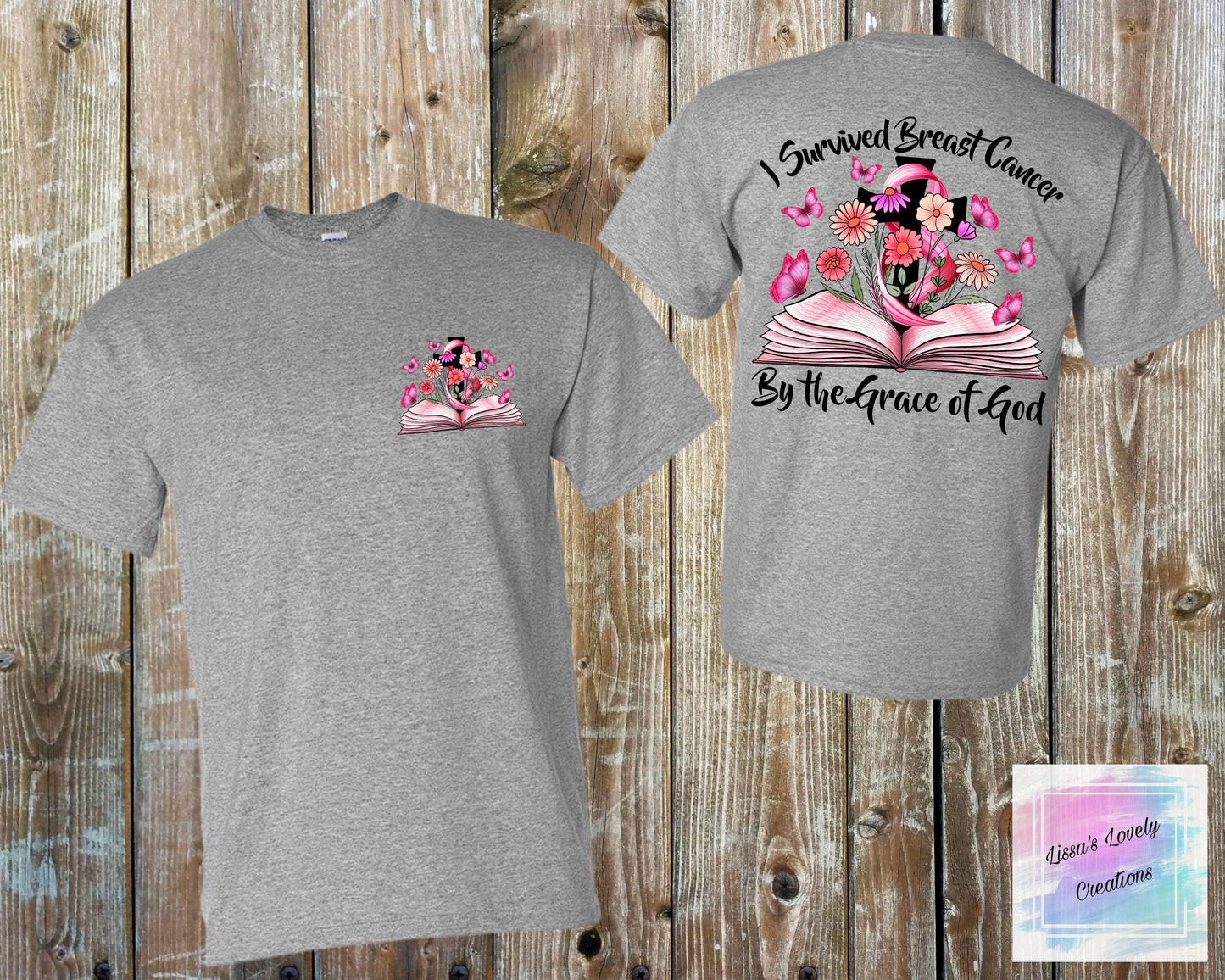 I Survived Breast Cancer By The Grace Of God Shirt