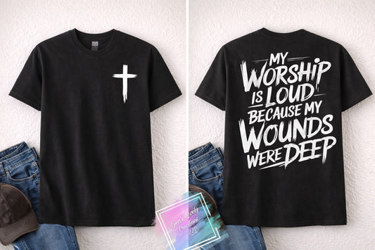 My Worship Is Loud Tee – Bella+Canvas Black (Front + Back)