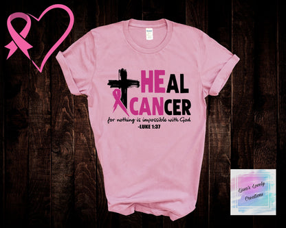 Breast Cancer Awareness Support Heal Cancer Luke 1:37 Shirt