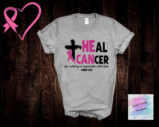 Breast Cancer Awareness Support Heal Cancer Luke 1:37 Shirt