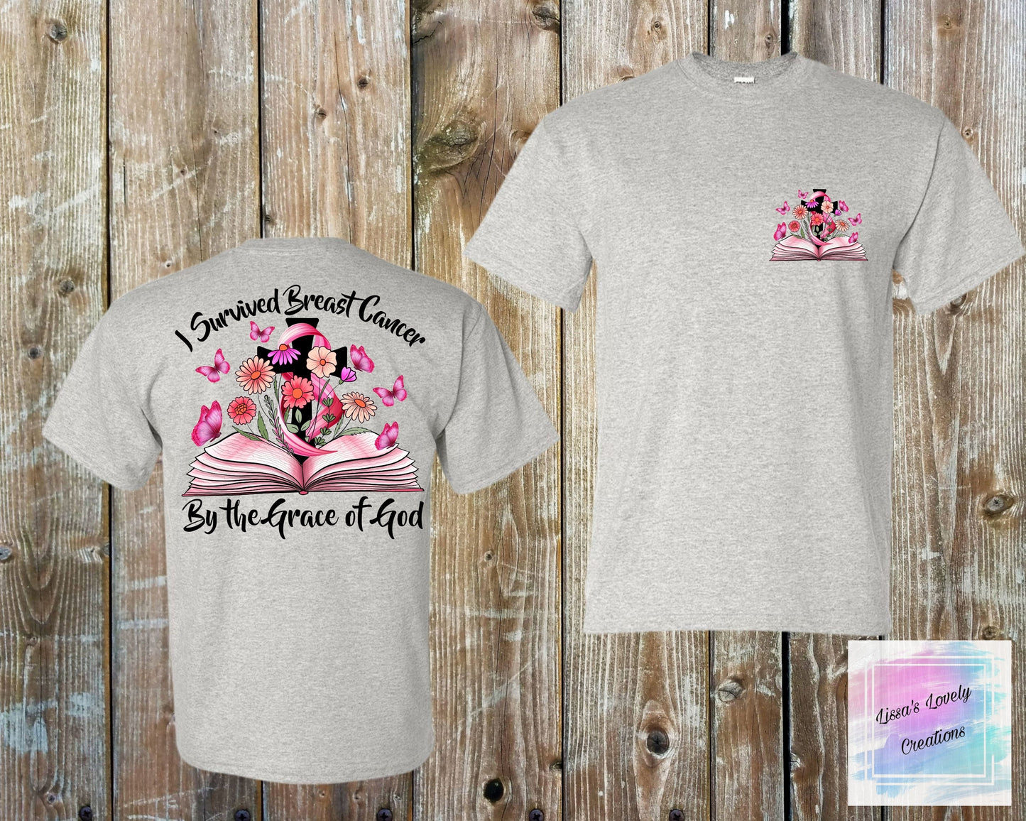 I Survived Breast Cancer By The Grace Of God Shirt