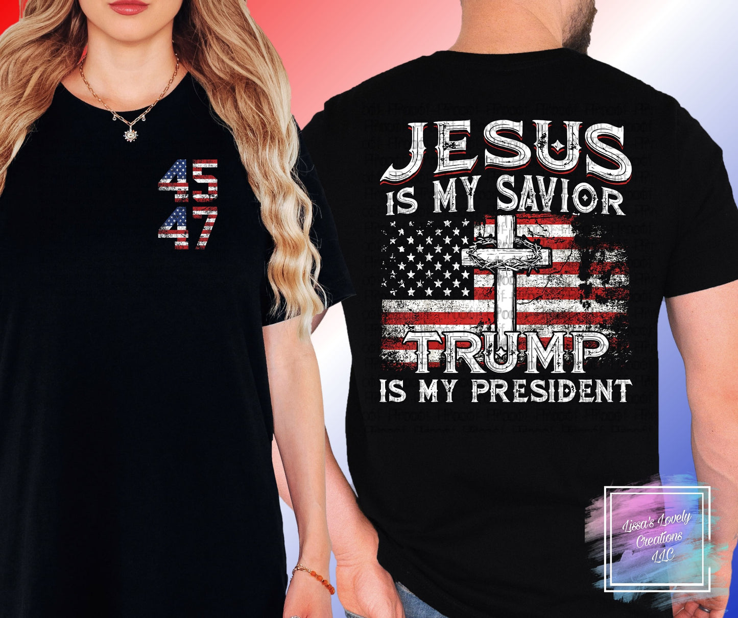 Jesus Is My Savior Trump Is My President Shirt