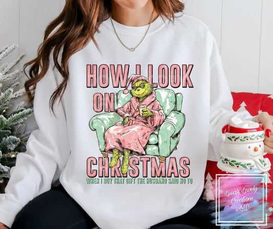 How I Look On Christmas shirt