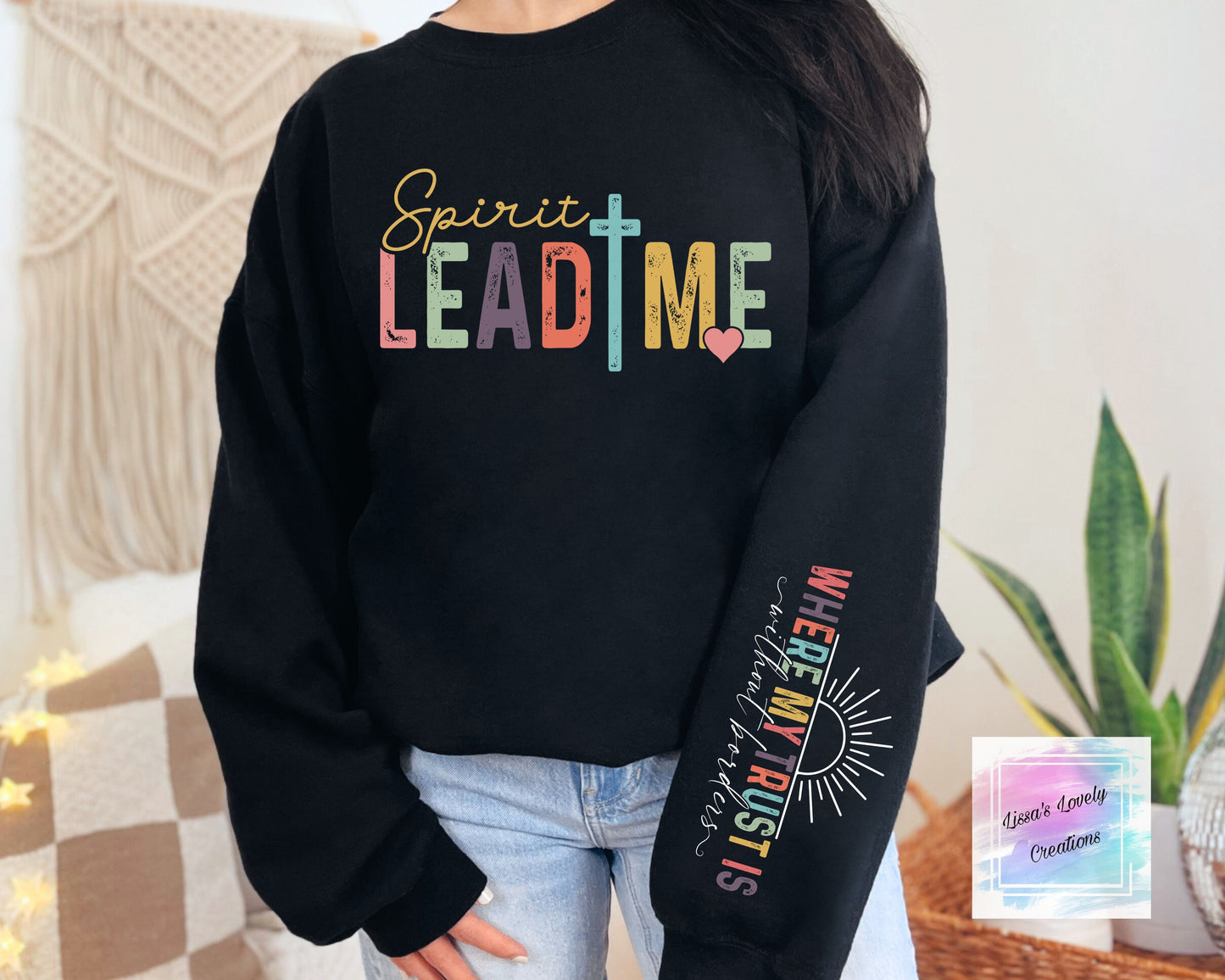 Spirit Lead Me Crew Sweatshirt (sleeve design)