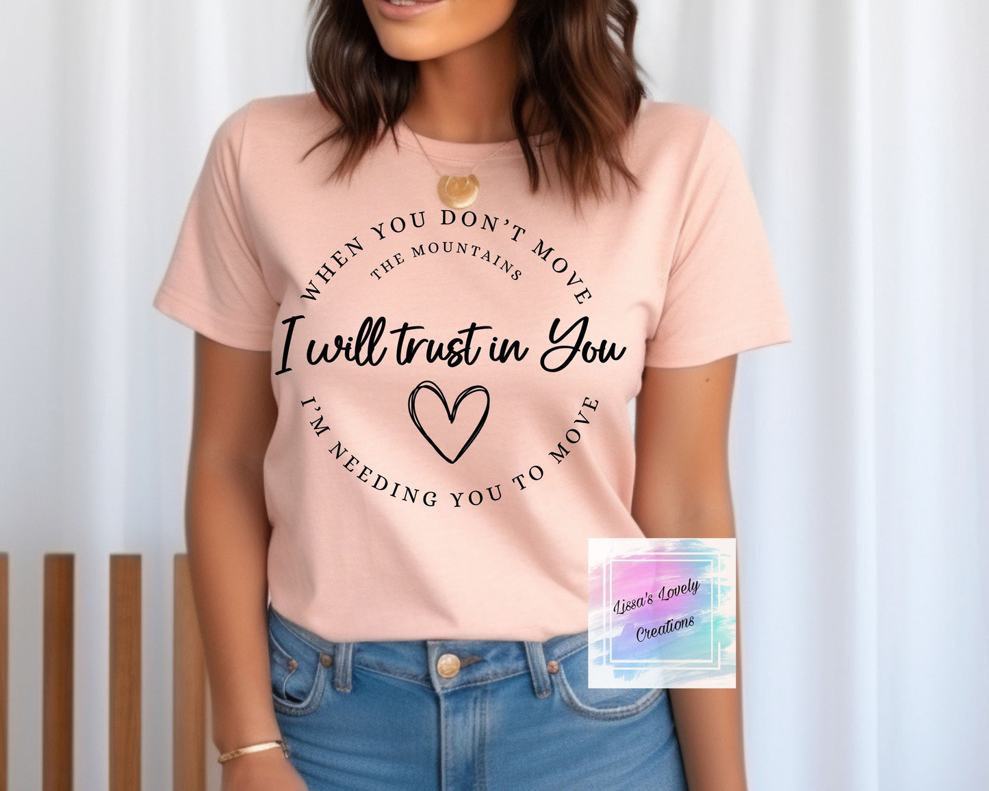 I Will Trust In You Shirt