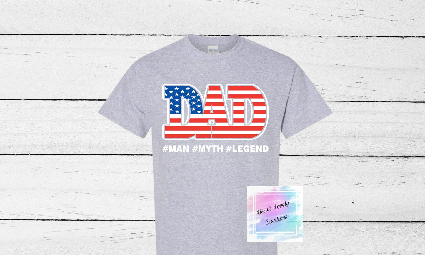 Dad #Man #Myth #Legend Shirt